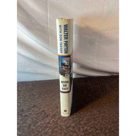 The Autobiography of Walter Payton. Never Die Easy. - Picture 3 of 5